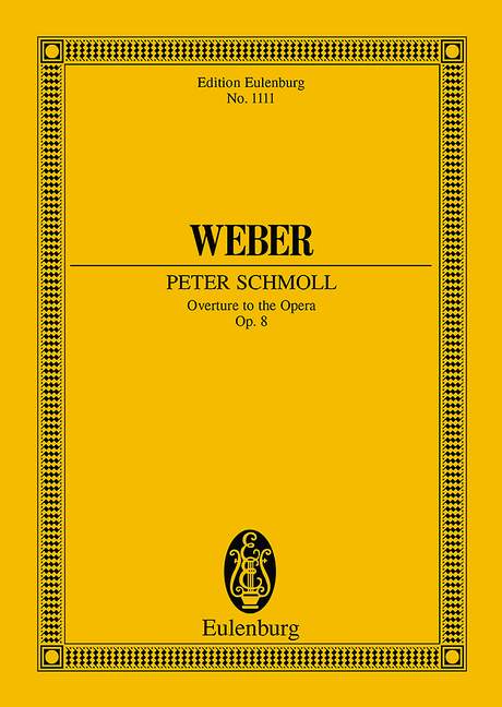 Weber: Peter Schmoll Opus 8 JV 8 (Study Score) published by Eulenburg